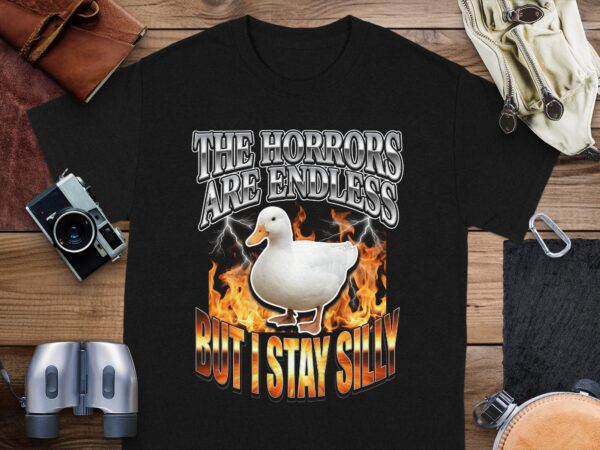 1b621a0e-172d-432b-98be-c5f3ad705a29 Sarcastic Duck Meme T-Shirt, 'The Horrors Are Endless But I Stay Silly' Funny Dark Humor Tee, Chaotic Core Aesthetic Funny Gift Shirt