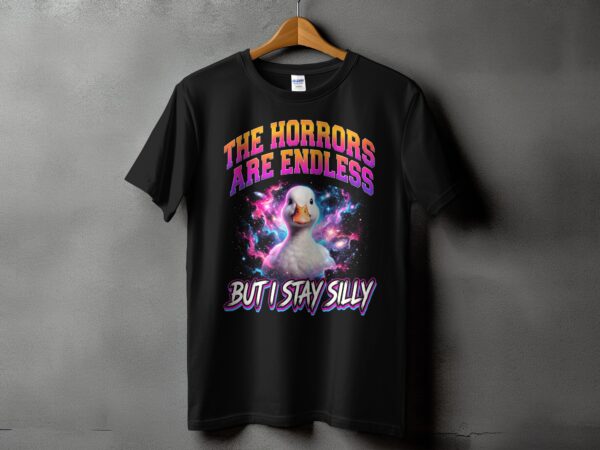 33d76c48-5d19-4a11-9f5a-409e1add128a Silly Goose T-Shirt | The Horrors Are Endless But I Stay Silly Duck Meme Tee | Funny Cosmic Graphic Humor Shirt | Quirky Gift