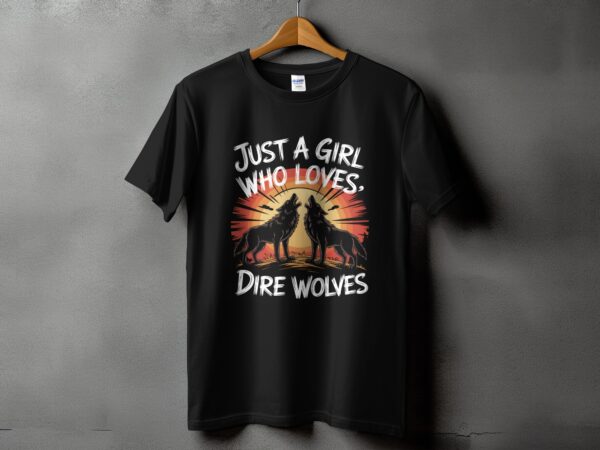 6fb5764a-38e2-4244-a344-c4a382b12357 Just a Girl Who Loves Dire Wolves T-Shirt, Wolf Lover Gift, Dire Wolves Fan Shirt, Animal Lover Tee, Unique Graphic Tee, Casual Wear, Gift