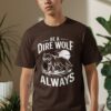 713e822e-abcc-4165-869b-b2685ff63a81 Wolf Lover T-Shirt, Be A Dire Wolf Always Tee, Wolf Pack Shirt, Vintage Wolf Graphic Tee, Nature Lover Shirt, Wildlife Enthusiast Tee