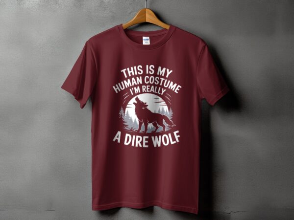 73fc8f36-66df-4555-8d86-80837d9fee4b This Is My Human Costume Im Really A Dire Wolf Funny Halloween TShirt Wolf Lover Gift Cool Graphic Tee Unique Shirt Present