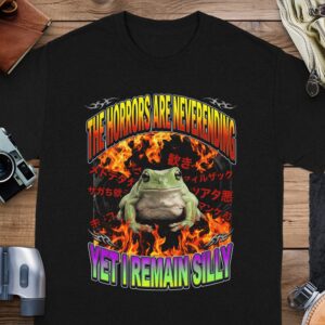 87e947c2-c153-47e8-a78d-29f914ce9f81 Horrors Are Neverending Yet I Remain Silly Frog T-Shirt, Funny Alt Aesthetic Meme Tee, Y2K Grunge Graphic Shirt, Chaotic Dark Humor Gift