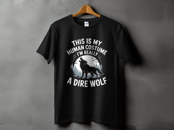 9002250e-5bee-41dd-8aba-a5c1cde027a8 This Is My Human Costume Im Really A Dire Wolf Funny Halloween TShirt Wolf Lover Gift Cool Graphic Tee Unique Shirt Present