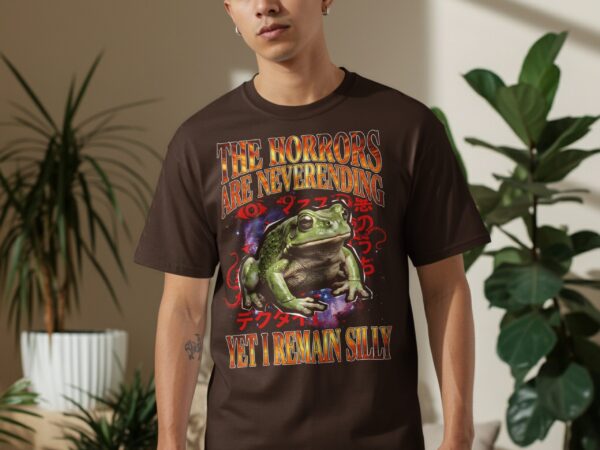 b4836231-f635-45a8-a7f0-bbcc20a22856 Cosmic Frog T-Shirt, The Horrors Are Neverending Yet I Remain Silly, Funny Dark Humor Eldritch Weirdcore Meme Tee