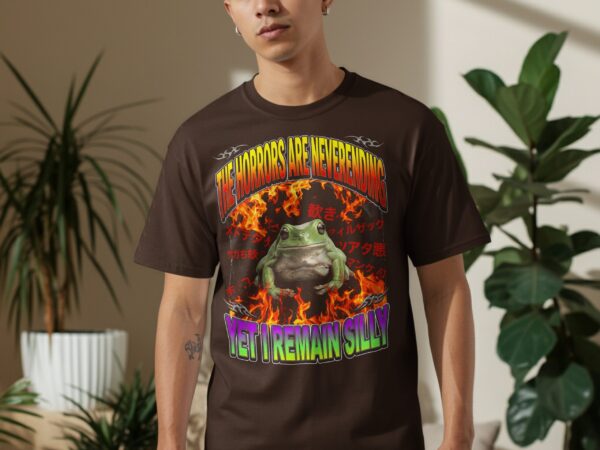 d1b7413b-02e0-46eb-b6b9-dfa6d93de95a Horrors Are Neverending Yet I Remain Silly Frog T-Shirt, Funny Alt Aesthetic Meme Tee, Y2K Grunge Graphic Shirt, Chaotic Dark Humor Gift