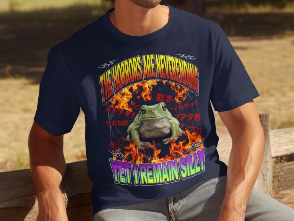 e93e6f86-98a0-4a53-a495-44ff0abd0efb Horrors Are Neverending Yet I Remain Silly Frog T-Shirt, Funny Alt Aesthetic Meme Tee, Y2K Grunge Graphic Shirt, Chaotic Dark Humor Gift