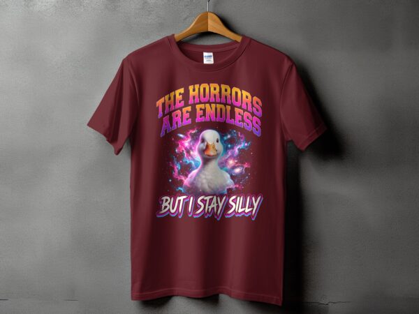 eca3e231-c3ce-41d1-8338-f9a213f6c184 Silly Goose T-Shirt | The Horrors Are Endless But I Stay Silly Duck Meme Tee | Funny Cosmic Graphic Humor Shirt | Quirky Gift
