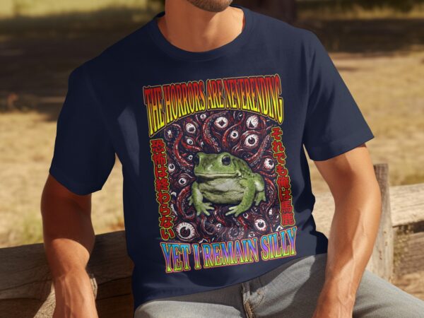 f5b31c7f-cf82-4686-98a6-d4fd1d24ca2d Horrors Are Neverending Yet I Remain Silly Frog T-Shirt, Funny Existential Meme Tee, Dark Humor Gift, Japanese Frog Weirdcore Shirt