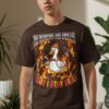 f63ed5f5-8aac-4dad-9e22-1e9771ba2154 Horrors Are Endless But I Stay Silly T-Shirt